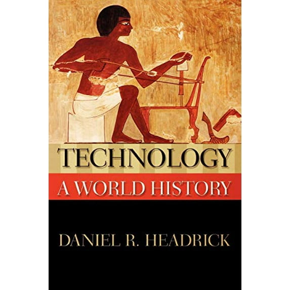 Pre-Owned Technology: A World History (New Oxford World History)