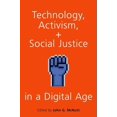thumbnail image 1 of Technology, Activism, and Social Justice in a Digital Age, (Paperback), 1 of 1