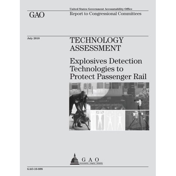 Technology Assessment: Explosives Detection Technologies to Protect Passenger Rail