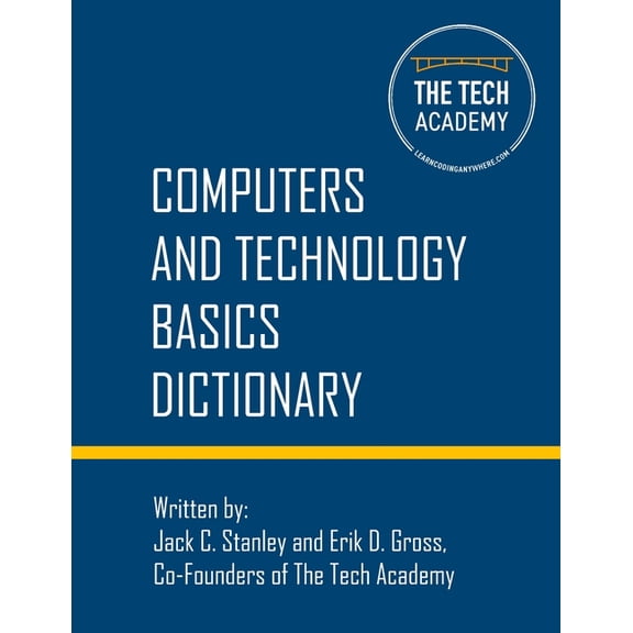Technology Basics Dictionary: Tech and computers simplified, (Paperback)