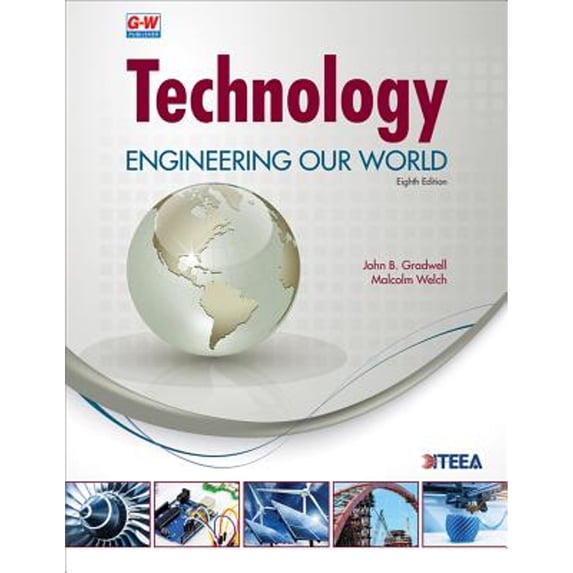 Pre-Owned Technology: Engineering Our World, 9781635634716, 1635634717, Hardcover, Eighth Edition, Revised, Textbook edition
