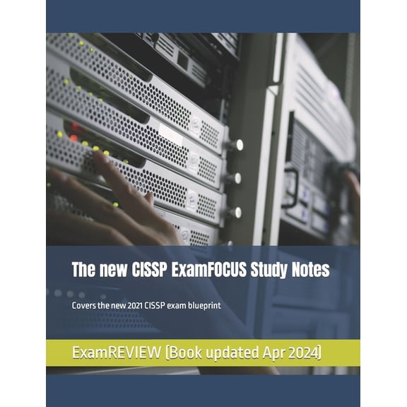Technology @ Examreview: The new CISSP ExamFOCUS Study Notes (Paperback)