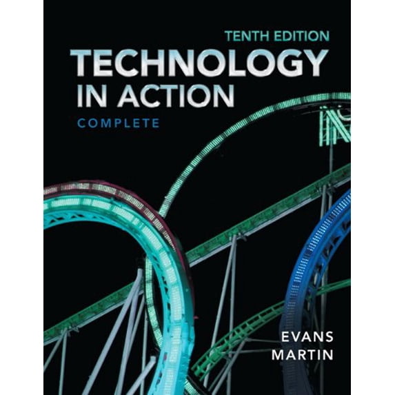 Pre-Owned Technology In Action, Complete (10th Edition) (Paperback) 0133056228 9780133056228