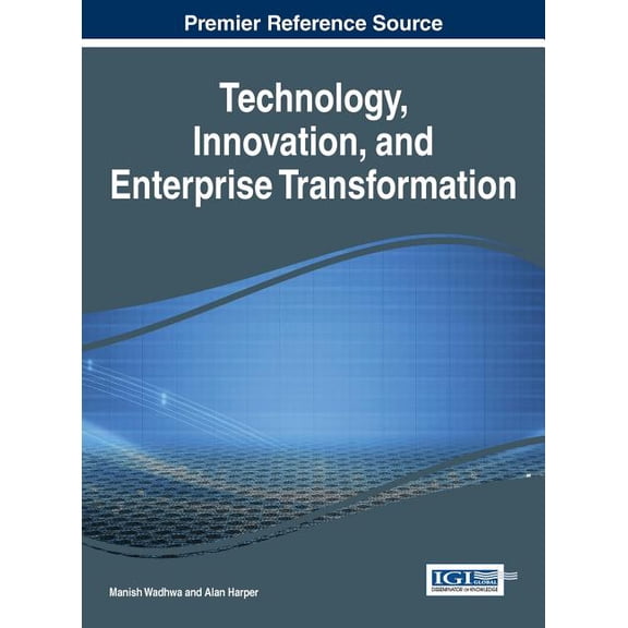 Technology, Innovation, and Enterprise Transformation, (Hardcover)