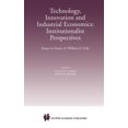 thumbnail image 1 of Technology, Innovation and Industrial Economics: Institutionalist Perspectives: Essays in Honor of William E. Cole, (Hardcover), 1 of 1