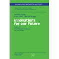 thumbnail image 1 of Technology, Innovation and Policy (Isi) Innovations for Our Future: Delphi '98: New Foresight on Science and Technology, Book 13, (Paperback), 1 of 1