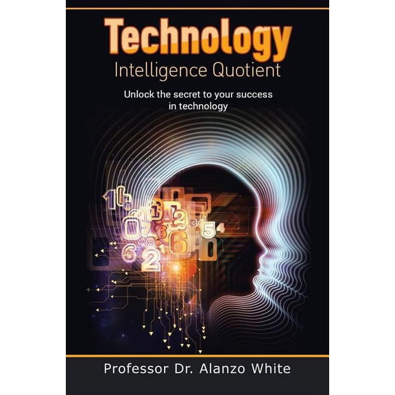 Technology Intelligence Quotient, (Paperback)