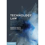 Technology Law Australian and International Perspectives, Paperback