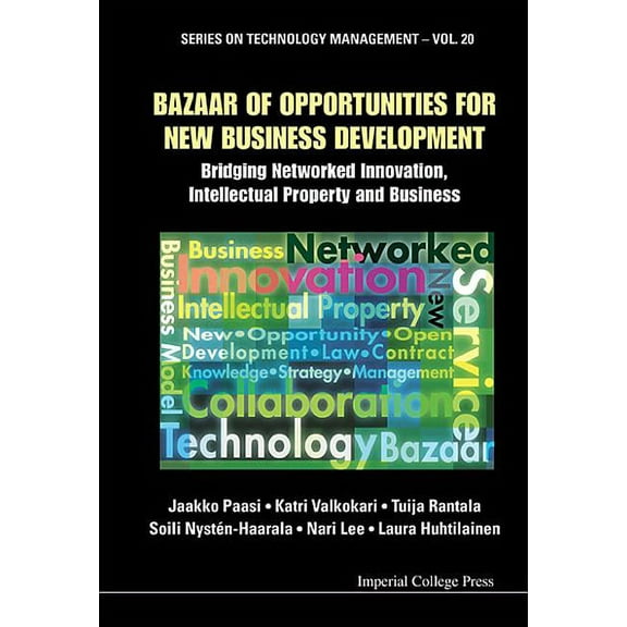 Technology Management Bazaar of Opportunities for New Business Development, Book 20, (Hardcover)