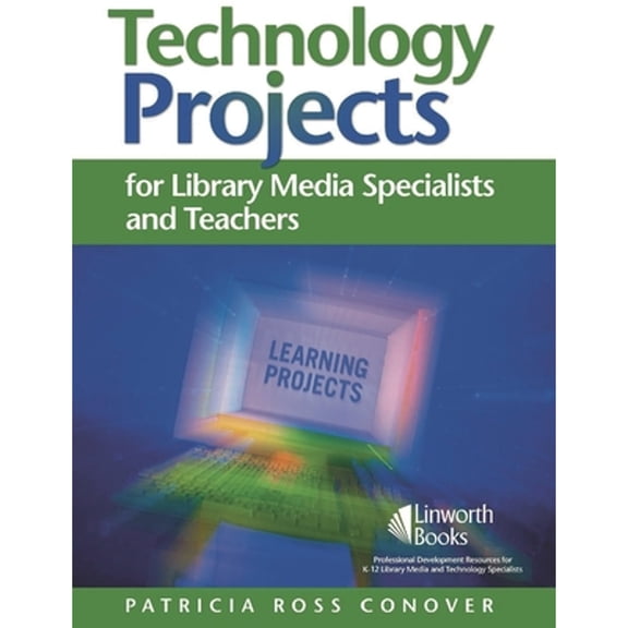 Pre-Owned Technology Projects for Library Media Specialists and Teachers (Paperback) 1586832239 9781586832230