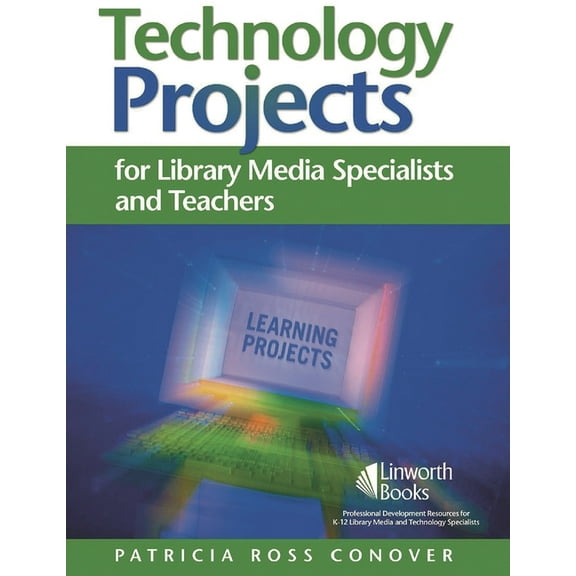 Technology Projects for Library Media Specialists and Teachers, (Paperback)