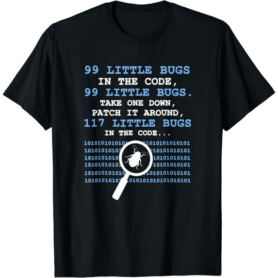 Technology Software Script HTML Network 99 little Bugs T-Shirt