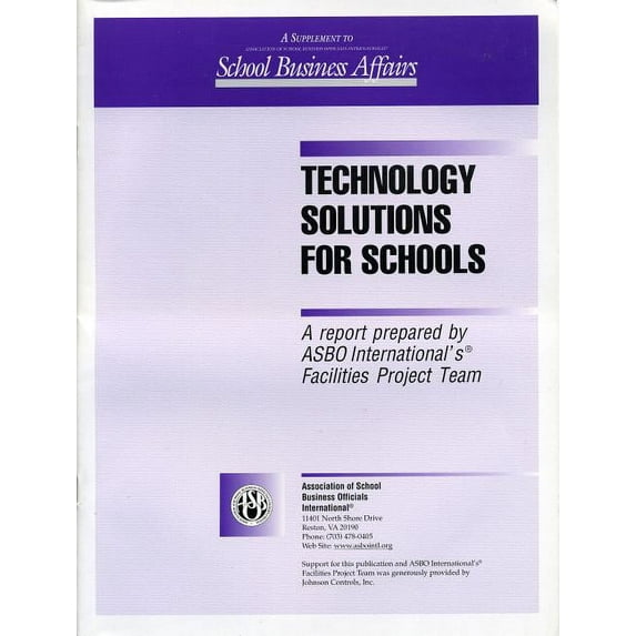 Technology Solutions for Schools : A Report Prepared by ASBO International's Facilities Project Team (Paperback)