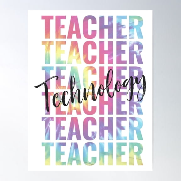Technology Teacher Poster Wall Art, Modern Wall Decor For Living Room Bedroom, 24x36 UNFRAMED