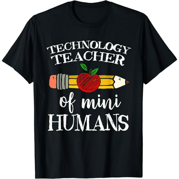 Technology Teacher of Mini Humans Computer Team Gifts T-Shirt