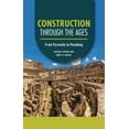 thumbnail image 1 of Technology Through the Ages Construction Through the Ages: From Pyramids to Plumbing, (Paperback), 1 of 1