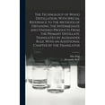 thumbnail image 1 of The Technology of Wood Distillation, With Special Reference to the Methods of Obtaining the Intermediate and Finished Pr, (Hardcover), 1 of 1