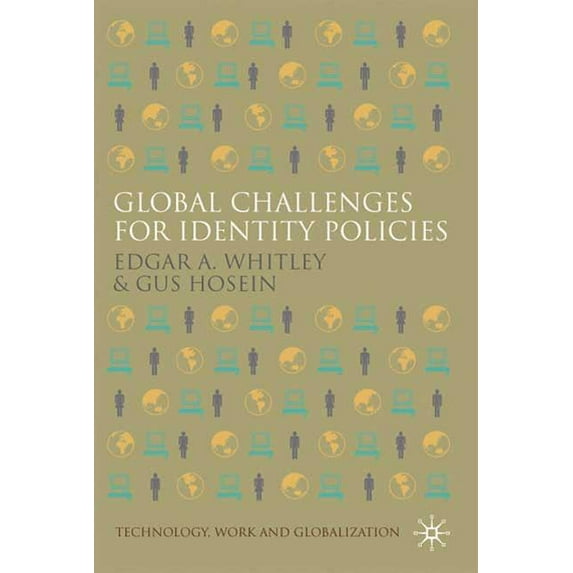Technology, Work and Globalization Global Challenges for Identity Policies, (Hardcover)