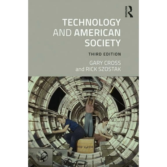 Technology and American Society: A History, (Paperback)