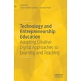 thumbnail image 1 of Technology and Entrepreneurship Education: Adopting Creative Digital Approaches to Learning and Teaching, (Hardcover), 1 of 1