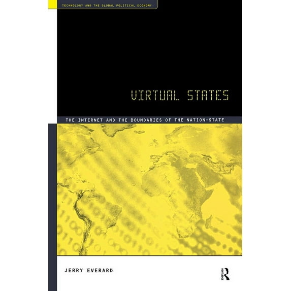 Technology and Global Political Economy Virtual States, (Paperback)