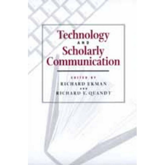 Technology and Scholarly Communication, (Paperback)