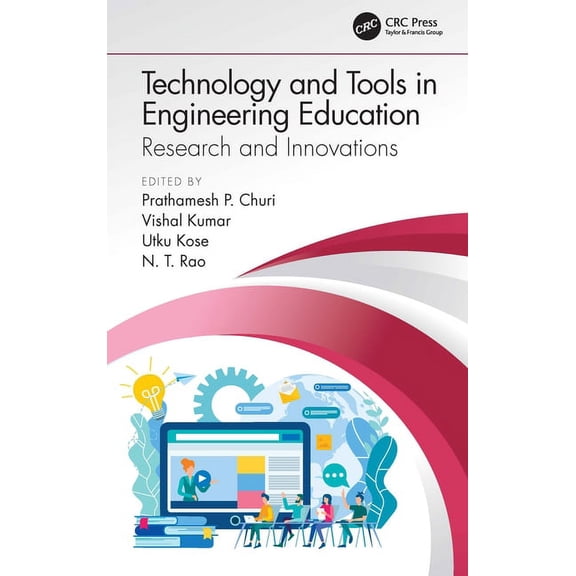 Technology and Tools in Engineering Education: Research and Innovations, (Hardcover)