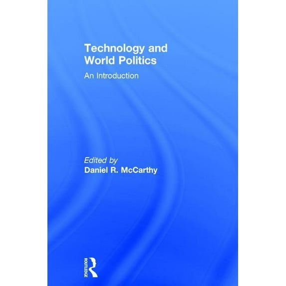 Technology and World Politics: An Introduction (Hardcover)
