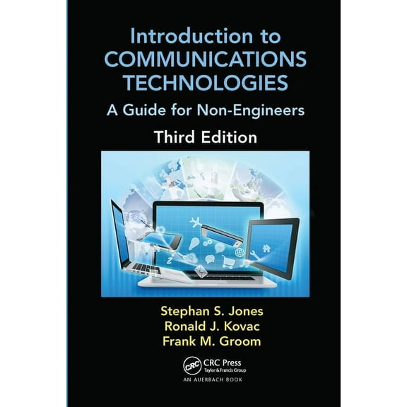 Technology for Non-Engineers Introduction to Communications Technologies: A Guide for Non-Engineers, Third Edition, (Paperback)