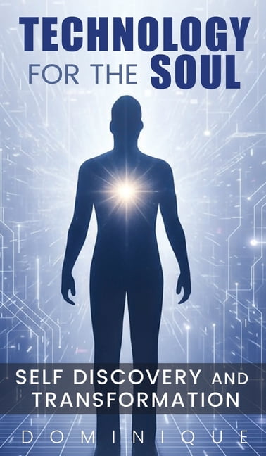 Technology for the Soul, (Hardcover)
