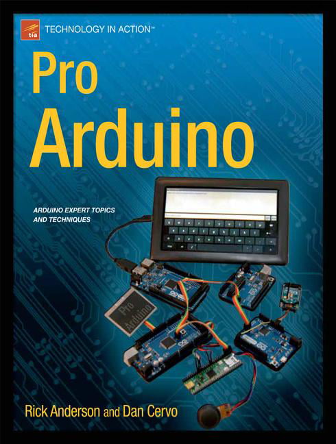 Technology in Action: Pro Arduino (Paperback) - Walmart.com