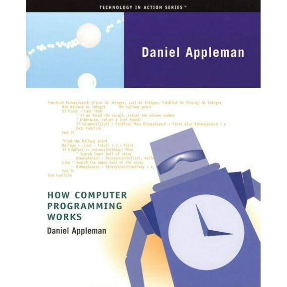 Technology in Action Series How Computer Programming Works, (Paperback)