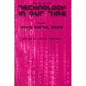 Technology in Our Time (Volume I), (Hardcover)