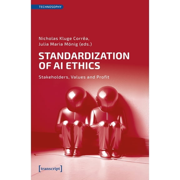 Technosophy Standardization of AI Ethics: Stakeholders, Values and Profit, (Paperback)