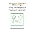 thumbnail image 1 of TECNICA G.A.P.S.S. Senarega -ANSIA DA PRESTAZIONE SPORTIVA E SCOLASTICA: Istruzioni Per l'Uso, 1 of 1