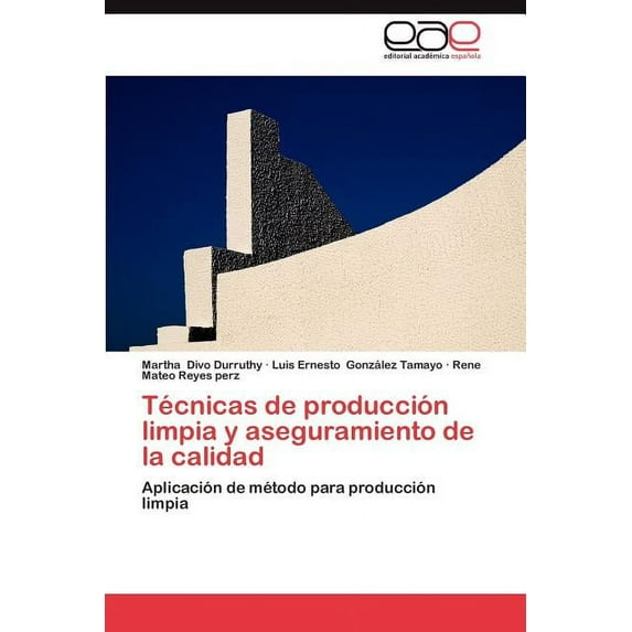 Tecnicas de Produccion Limpia y Aseguramiento de La Calidad