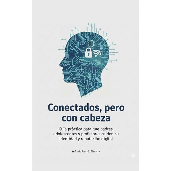 Tecnologa Y Educacin Conectados, pero con cabeza, Book 1, (Paperback)