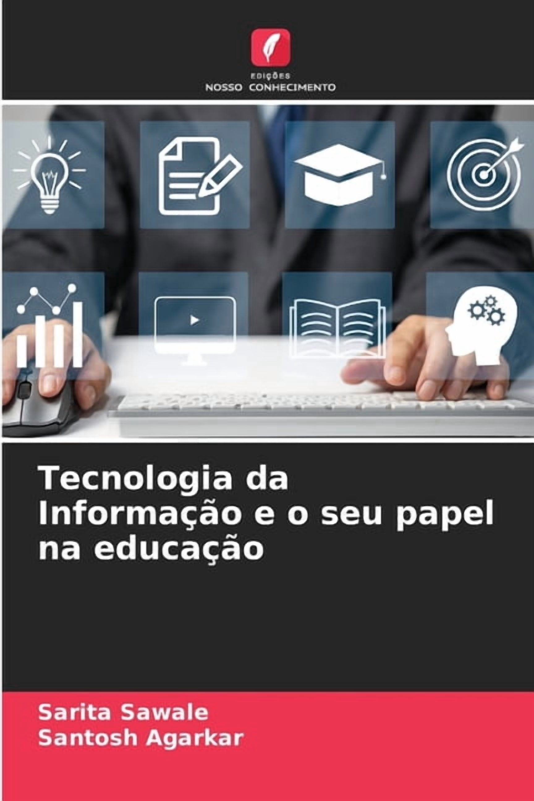 Tecnologia da InformaÃ§Ã£o e o seu papel na educaÃ§Ã£o, (Paperback)