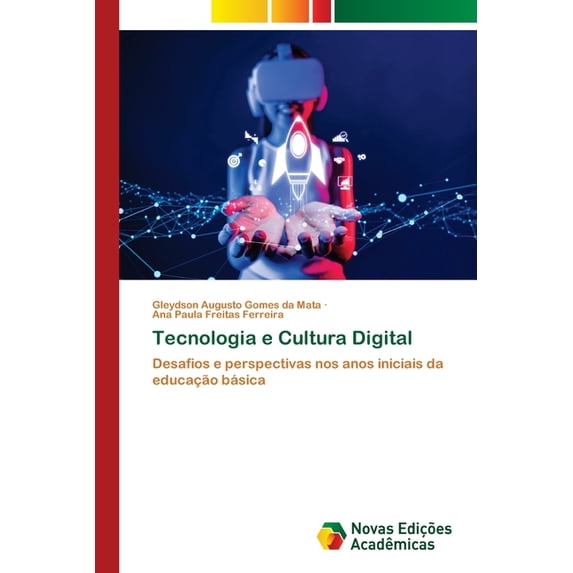 Tecnologia e Cultura Digital, (Paperback)