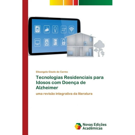 Tecnologias Residenciais para Idosos com Doença de Alzheimer (Paperback)