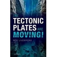 thumbnail image 1 of Tectonic Plates Are Moving!, (Hardcover), 1 of 1