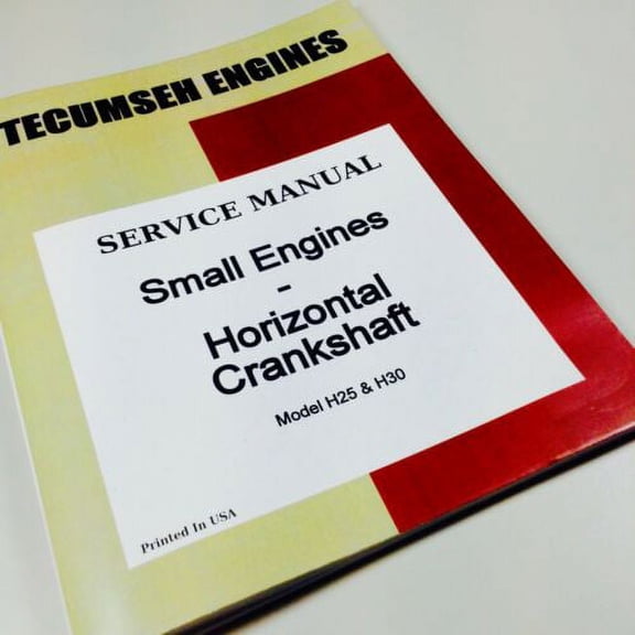 Tecumseh Small Engines Horizontal Crankshaft H25 H30 Engine Service Manual Ovhl