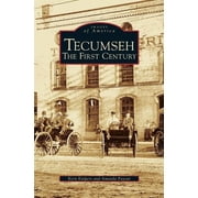 Tecumseh The First Century Hardcover