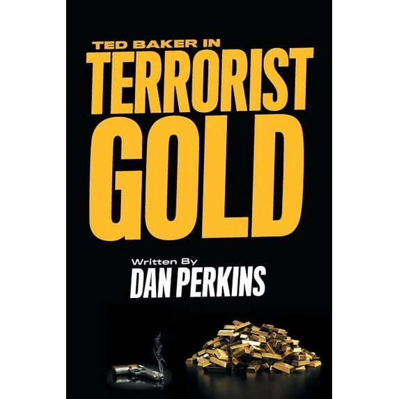 Ted Baker in Terrorist Gold (Paperback)
