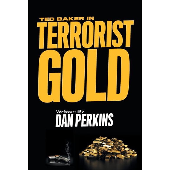 Ted Baker in Terrorist Gold (Paperback)