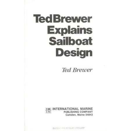 Pre-Owned Ted Brewer Explains Sailboat Design 9780877421931 0877421935 Paperback