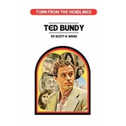 Ted Bundy Torn from the Headlines, Paperback