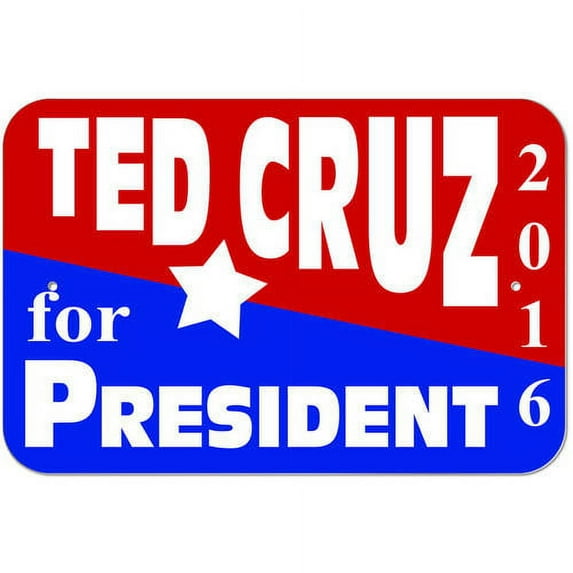 Ted Cruz for President 2016 - Republican Party Sign