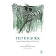 thumbnail image 1 of Ted Hughes: From Cambridge to Collected, (Paperback), 1 of 1