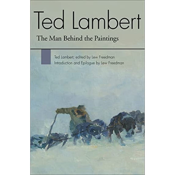 Pre-Owned Pre-Owned Ted Lambert: The Man Behind the Paintings Paperback